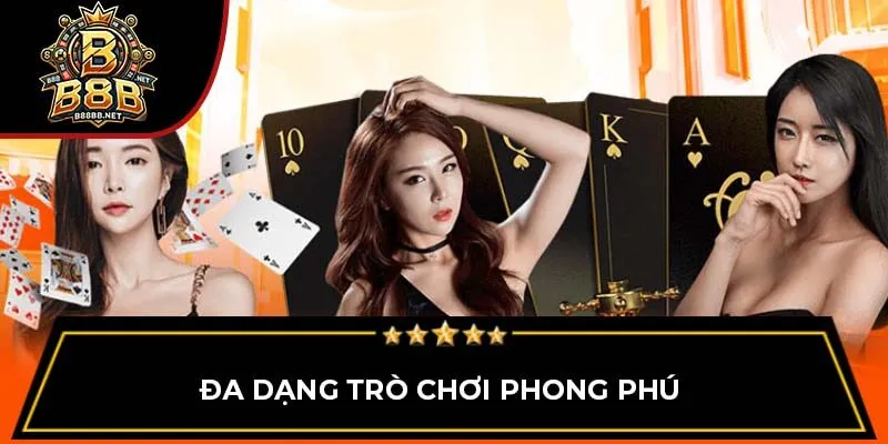 Đa dạng trò chơi phong phú
